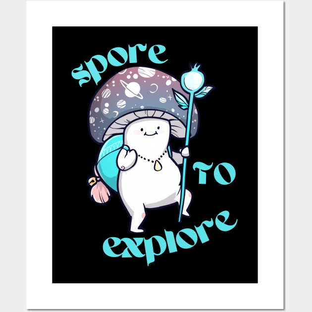 Spore to Explore Mushroom Wall Art by Lorn Tees